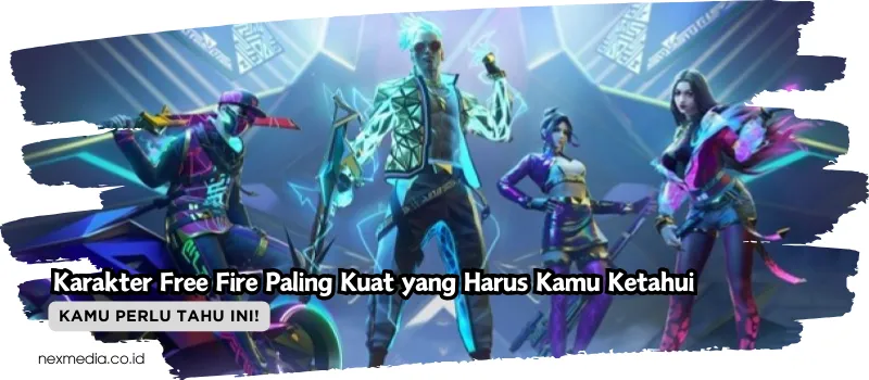 Karakter Free Fire Paling Kuat yang Harus Kamu Ketahui